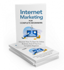 Internet Marketing For Complete Beginners